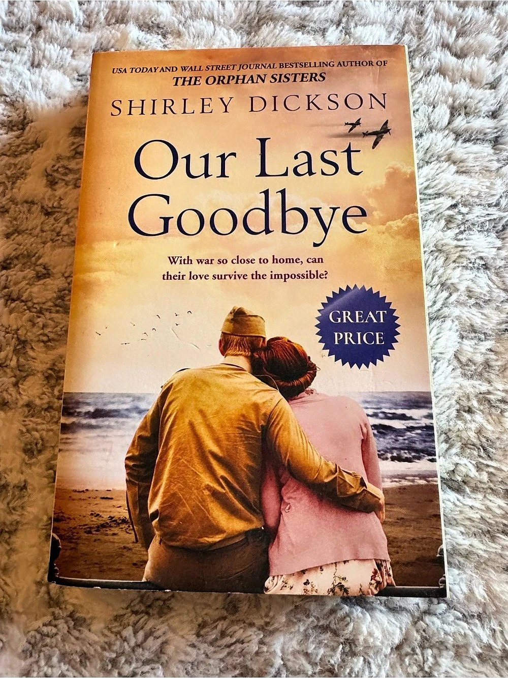NEW Our Last Goodbye Shirley Dickson WWII Historical Fiction Paperback